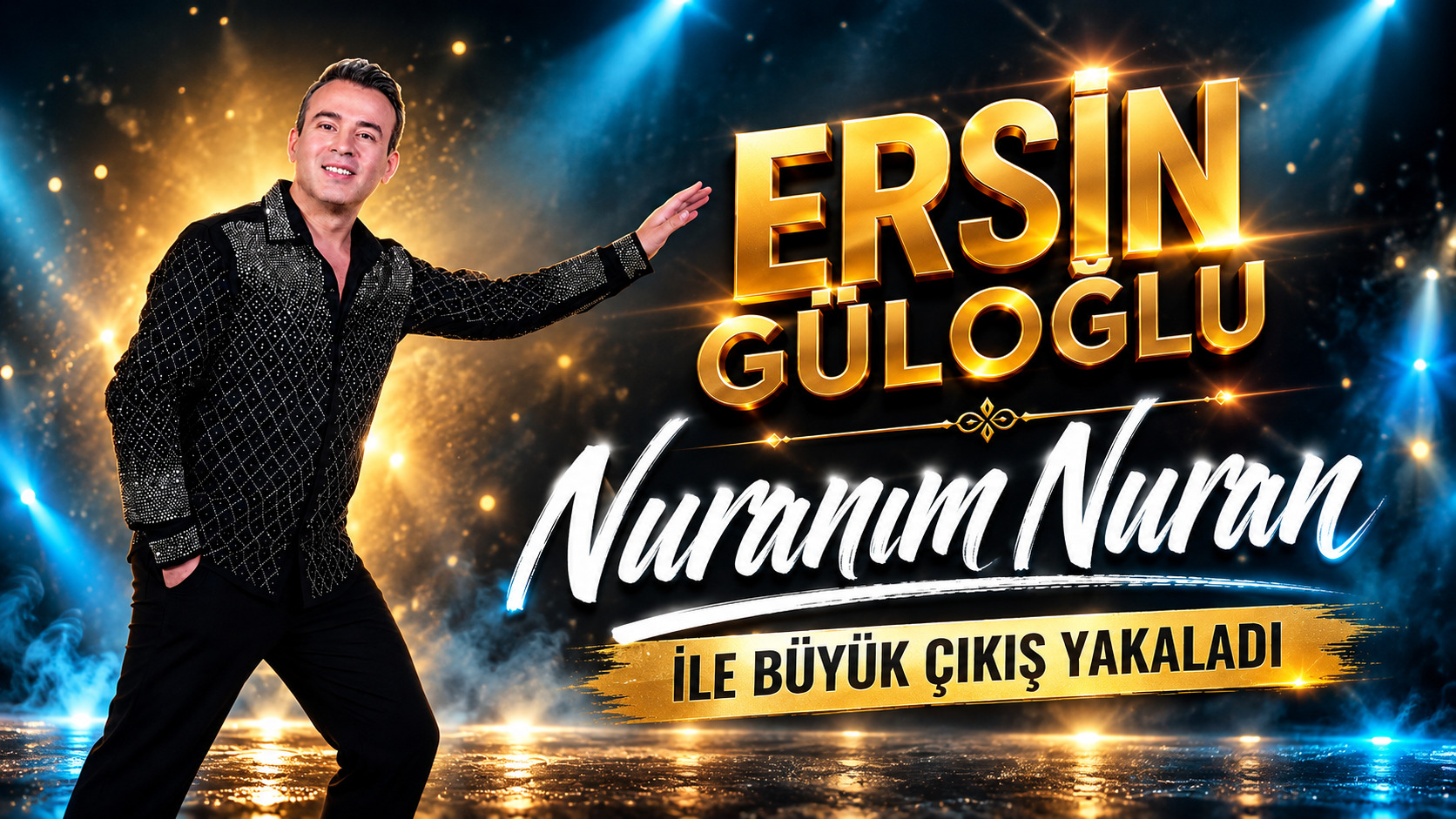 ERSİN GÜLOĞLU ”NURANIM NURAN ” İLE BÜYÜK ÇIKIŞ YAKALADI